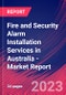 Fire and Security Alarm Installation Services in Australia - Industry Market Research Report - Product Thumbnail Image