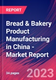 Bread & Bakery Product Manufacturing in China - Industry Market Research Report- Product Image