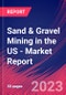 Sand & Gravel Mining in the US - Industry Market Research Report - Product Image