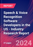 Speech & Voice Recognition Software Developers in the US - Industry Research Report- Product Image