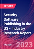 Security Software Publishing in the US - Industry Research Report- Product Image