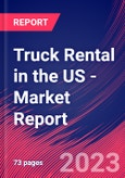Truck Rental in the US - Industry Market Research Report- Product Image