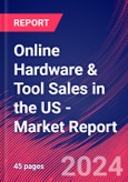 Online Hardware & Tool Sales in the US - Industry Market Research Report- Product Image