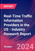 Real-Time Traffic Information Providers in the US - Industry Research Report- Product Image