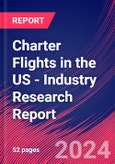 Charter Flights in the US - Industry Research Report- Product Image