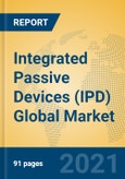 Integrated Passive Devices (IPD) Global Market Insights 2021, Analysis and Forecast to 2026, by Manufacturers, Regions, Technology, Application, Product Type- Product Image