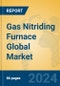 Gas Nitriding Furnace Global Market Insights 2024, Analysis and Forecast to 2029, by Manufacturers, Regions, Technology, and Product Type - Product Image
