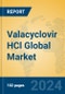 Valacyclovir HCl Global Market Insights 2024, Analysis and Forecast to 2029, by Manufacturers, Regions, Technology, Application - Product Image