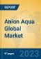 Anion Aqua Global Market Insights 2023, Analysis and Forecast to 2028, by Manufacturers, Regions, Technology, Application, Product Type - Product Thumbnail Image