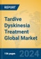 Tardive Dyskinesia Treatment Global Market Insights 2024, Analysis and Forecast to 2029, by Manufacturers, Regions, Technology, Application, and Product Type - Product Image