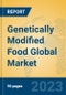 Genetically Modified Food Global Market Insights 2023, Analysis and Forecast to 2028, by Manufacturers, Regions, Technology, Application, Product Type - Product Thumbnail Image