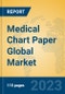 Medical Chart Paper Global Market Insights 2023, Analysis and Forecast to 2028, by Manufacturers, Regions, Technology, Application, Product Type - Product Image