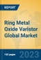 Ring Metal Oxide Varistor Global Market Insights 2023, Analysis and Forecast to 2028, by Manufacturers, Regions, Technology, Product Type - Product Thumbnail Image