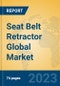 Seat Belt Retractor Global Market Insights 2023, Analysis and Forecast to 2028, by Manufacturers, Regions, Technology, Application, Product Type - Product Image