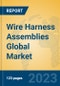 Wire Harness Assemblies Global Market Insights 2023, Analysis and Forecast to 2028, by Manufacturers, Regions, Technology, Product Type - Product Image