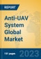 Anti-UAV System Global Market Insights 2023, Analysis and Forecast to 2028, by Manufacturers, Regions, Technology, Application, Product Type - Product Image