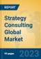 Strategy Consulting Global Market Insights 2023, Analysis and Forecast to 2028, by Market Participants, Regions, Technology, Application, Product Type - Product Image
