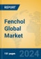 Fenchol Global Market Insights 2024, Analysis and Forecast to 2029, by Manufacturers, Regions, Technology, Application - Product Image