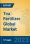 Tea Fertilizer Global Market Insights 2023, Analysis and Forecast to 2028, by Manufacturers, Regions, Technology, Application, Product Type - Product Image