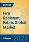 Fire Resistant Fabric Global Market Insights 2023, Analysis and Forecast to 2028, by Manufacturers, Regions, Technology, Application, Product Type - Product Image