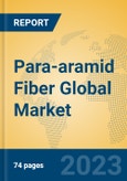 Para-aramid Fiber Global Market Insights 2023, Analysis and Forecast to 2028, by Manufacturers, Regions, Technology, Product Type- Product Image