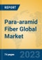 Para-aramid Fiber Global Market Insights 2023, Analysis and Forecast to 2028, by Manufacturers, Regions, Technology, Product Type - Product Image