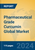 Pharmaceutical Grade Curcumin Global Market Insights 2024, Analysis and Forecast to 2029, by Manufacturers, Regions, Technology, Application- Product Image