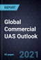Global Commercial UAS Outlook, 2021 - Product Thumbnail Image