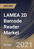 LAMEA 2D Barcode Reader Market By Product Type (Handheld and Fixed), By Application (Warehousing, Logistics, E-commerce, Factory Automation and Others), By Country, Growth Potential, Industry Analysis Report and Forecast, 2021 - 2027- Product Image