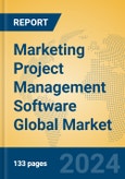 Marketing Project Management Software Global Market Insights 2024, Analysis and Forecast to 2029, by Market Participants, Regions, Technology, Application- Product Image