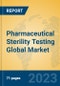 Pharmaceutical Sterility Testing Global Market Insights 2023, Analysis and Forecast to 2028, by Manufacturers, Regions, Technology, Application, Product Type - Product Image