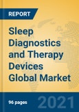 Sleep Diagnostics and Therapy Devices Global Market Insights 2021, Analysis and Forecast to 2026, by Manufacturers, Regions, Technology, Application, Product Type- Product Image