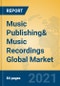 Music Publishing& Music Recordings Global Market Insights 2021, Analysis and Forecast to 2026, by Manufacturers, Regions, Technology, Application, Product Type - Product Thumbnail Image