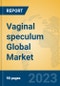 Vaginal speculum Global Market Insights 2023, Analysis and Forecast to 2028, by Manufacturers, Regions, Technology, Application, Product Type - Product Image