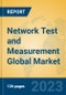 Network Test and Measurement Global Market Insights 2023, Analysis and Forecast to 2028, by Market Participants, Regions, Technology, Application, Product Type - Product Image