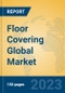 Floor Covering Global Market Insights 2023, Analysis and Forecast to 2028, by Manufacturers, Regions, Technology, Application, Product Type - Product Image