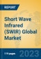 Short Wave Infrared (SWIR) Global Market Insights 2023, Analysis and Forecast to 2028, by Manufacturers, Regions, Technology, Product Type - Product Image