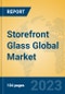 Storefront Glass Global Market Insights 2023, Analysis and Forecast to 2028, by Manufacturers, Regions, Technology, Application, Product Type - Product Thumbnail Image