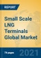 Small Scale LNG Terminals Global Market Insights 2021, Analysis and Forecast to 2026, by Manufacturers, Regions, Technology, Application, Product Type - Product Thumbnail Image