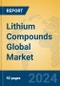 Lithium Compounds Global Market Insights 2024, Analysis and Forecast to 2029, by Manufacturers, Regions, Technology - Product Thumbnail Image