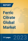 Ferric Citrate Global Market Insights 2023, Analysis and Forecast to 2028, by Manufacturers, Regions, Technology, Product Type- Product Image