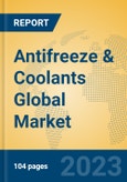 Antifreeze & Coolants Global Market Insights 2023, Analysis and Forecast to 2028, by Manufacturers, Regions, Technology, Application, Product Type- Product Image