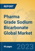 Pharma Grade Sodium Bicarbonate Global Market Insights 2023, Analysis and Forecast to 2028, by Manufacturers, Regions, Technology, Product Type- Product Image