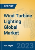 Wind Turbine Lighting Global Market Insights 2023, Analysis and Forecast to 2028, by Manufacturers, Regions, Technology, Application, Product Type- Product Image