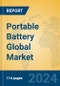 Portable Battery Global Market Insights 2024, Analysis and Forecast to 2029, by Manufacturers, Regions, Technology, Application - Product Image