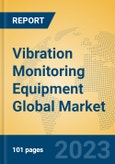 Vibration Monitoring Equipment Global Market Insights 2023, Analysis and Forecast to 2028, by Manufacturers, Regions, Technology, Application, Product Type- Product Image