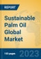 Sustainable Palm Oil Global Market Insights 2023, Analysis and Forecast to 2028, by Manufacturers, Regions, Technology, Application, Product Type - Product Image