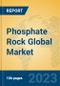 Phosphate Rock Global Market Insights 2023, Analysis and Forecast to 2028, by Manufacturers, Regions, Technology, Application, Product Type - Product Image