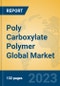 Poly Carboxylate Polymer Global Market Insights 2023, Analysis and Forecast to 2028, by Manufacturers, Regions, Technology, Application, Product Type - Product Image