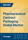 Pharmaceutical Contract Packaging Global Market Insights 2023, Analysis and Forecast to 2028, by Manufacturers, Regions, Technology, Application, Product Type- Product Image